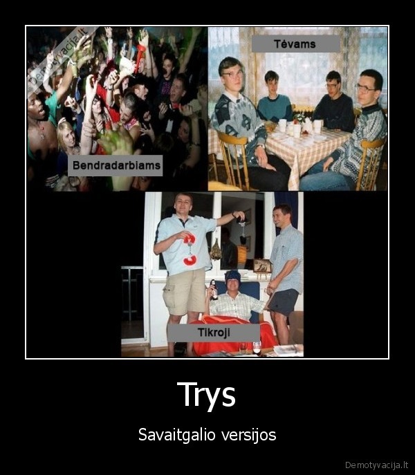 tusas,tevai,vaikai,kolegos