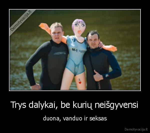 be, sekso, neisgyvensi