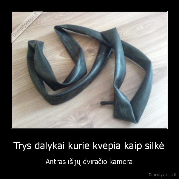 Trys dalykai kurie kvepia kaip silkė