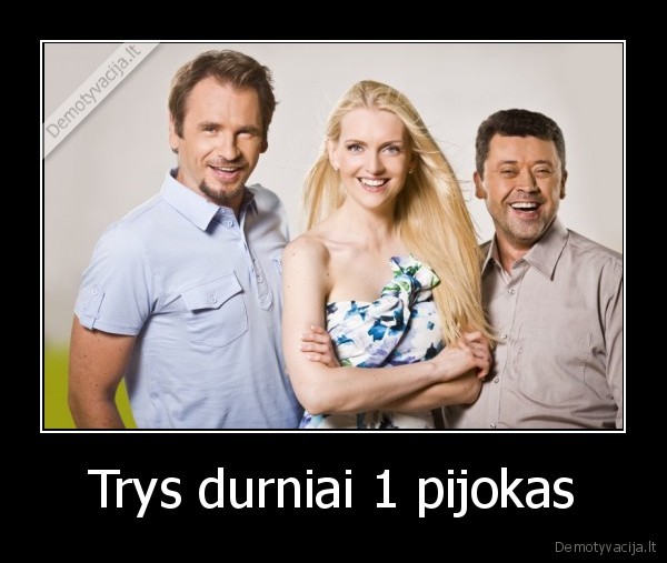 Trys durniai 1 pijokas