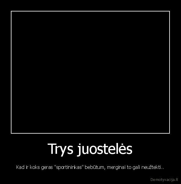 trys, juosteles,adidas,treningai,forsai,kaunas,kaunieciai,farai