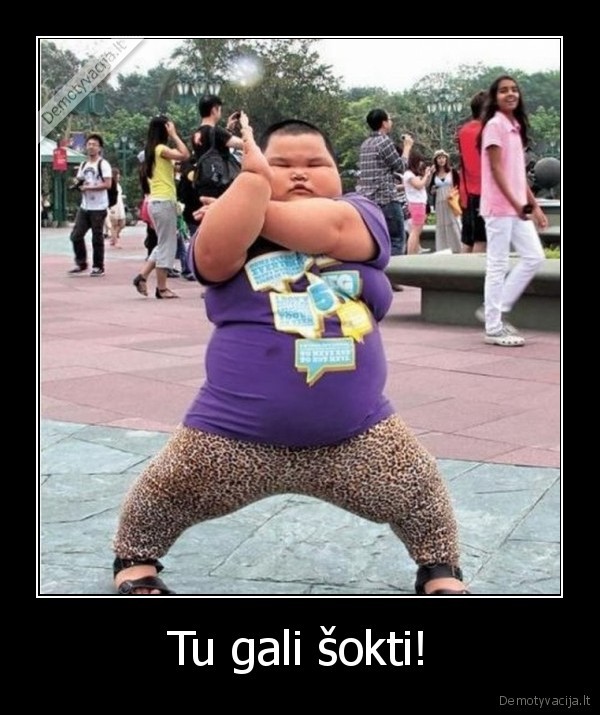 Tu gali šokti!