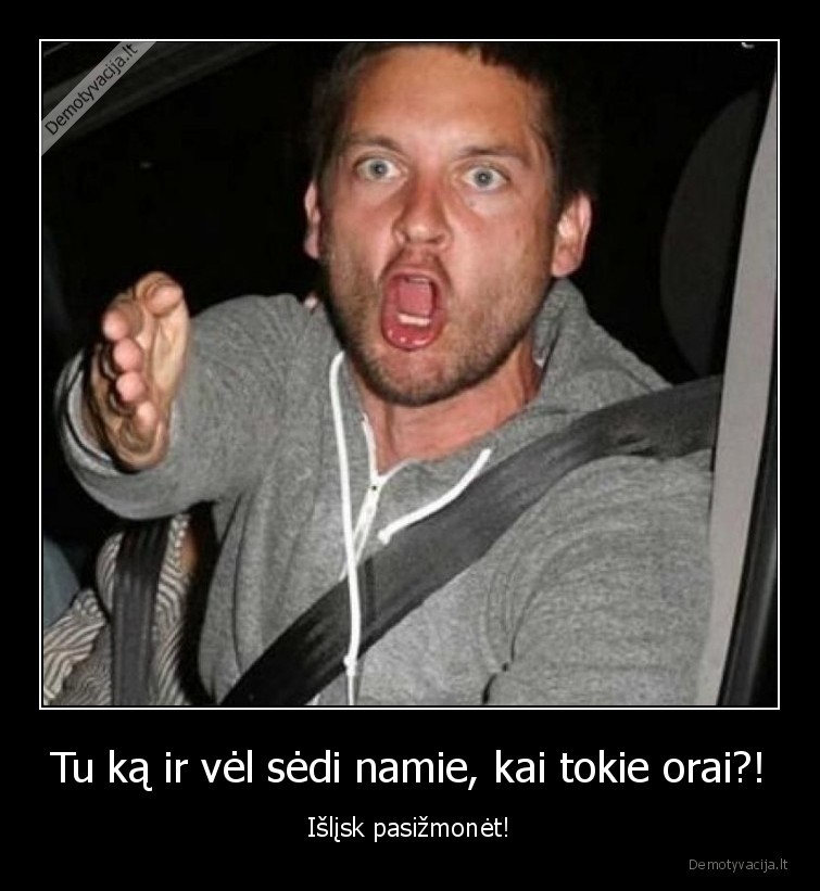 sedi, namie,geri, orai,silta,namuose,tingejimas