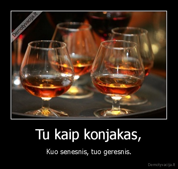 konjakas,senas,geras