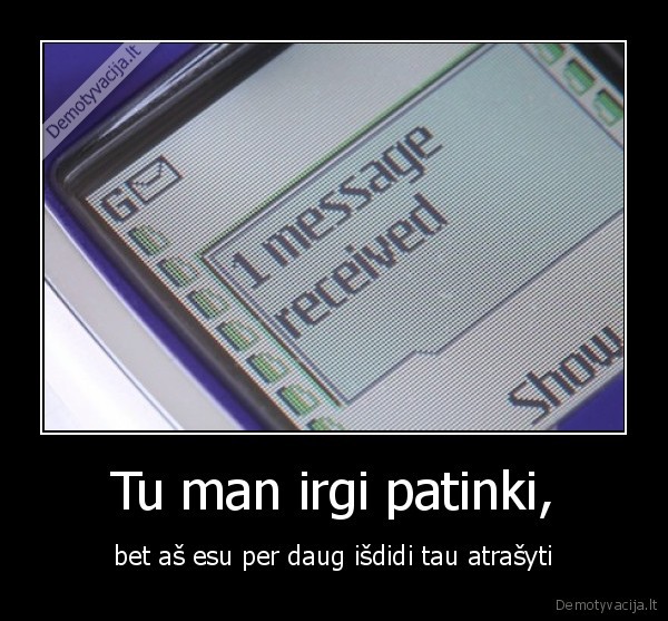 Tu man irgi patinki,