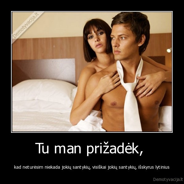 Tu man prižadėk, 