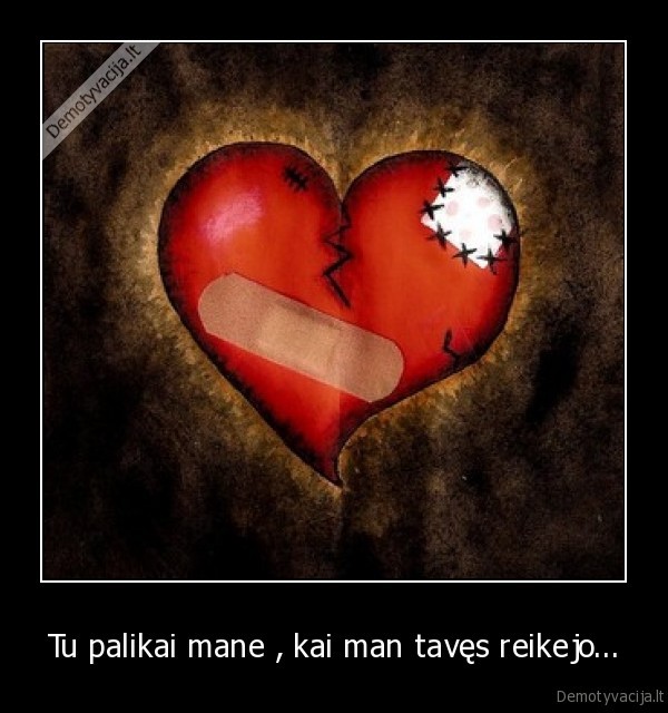 o, dabar, man, p, ant, taves,nes, as, myliu, tuos, kurie, myle