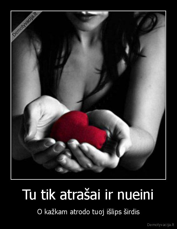 pagalvok,kodel, tau, parase