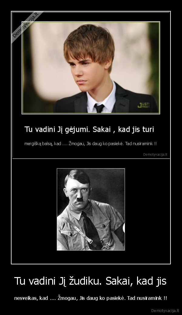 baikit, jus, su, tuo, byberiu, jis, gi, sudas, kuri, gina, tik, klykiancios, mazvaikes