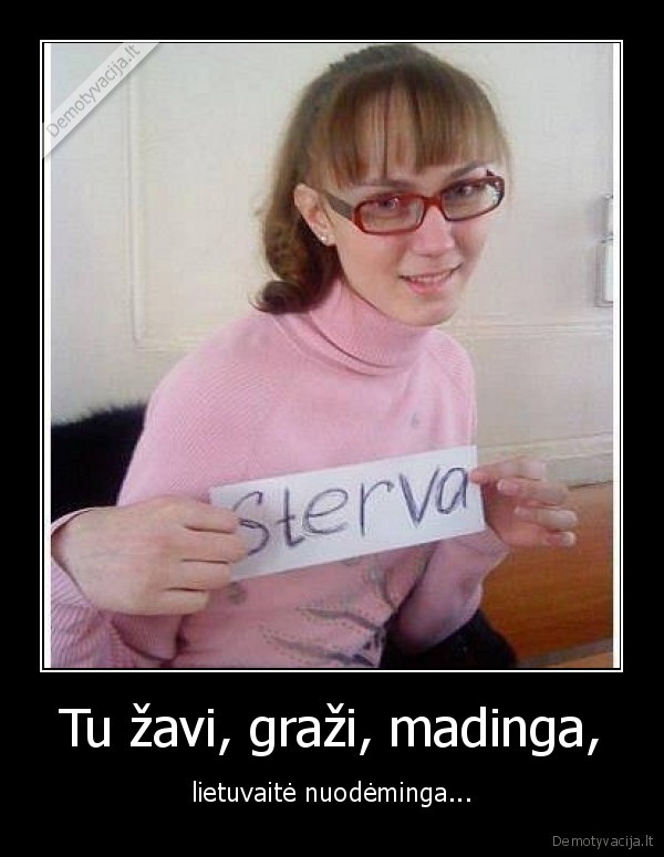 lietuvaite, nuodeminga,sterva,juokinga, foto,panele, sterva