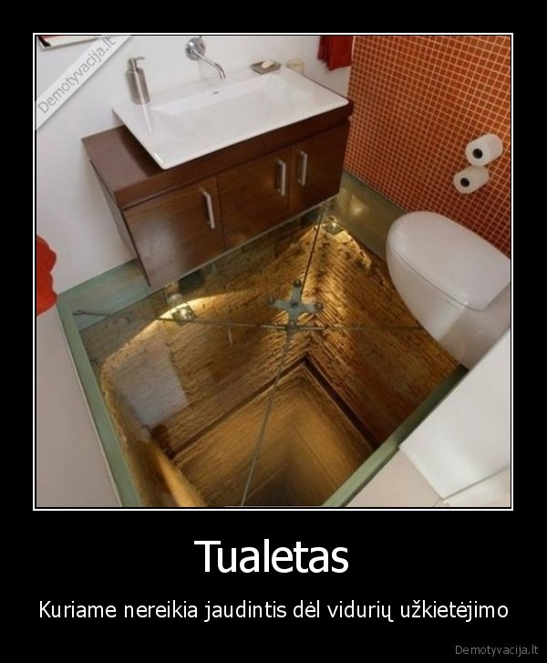 tualetas,aukscio, baime,baisu