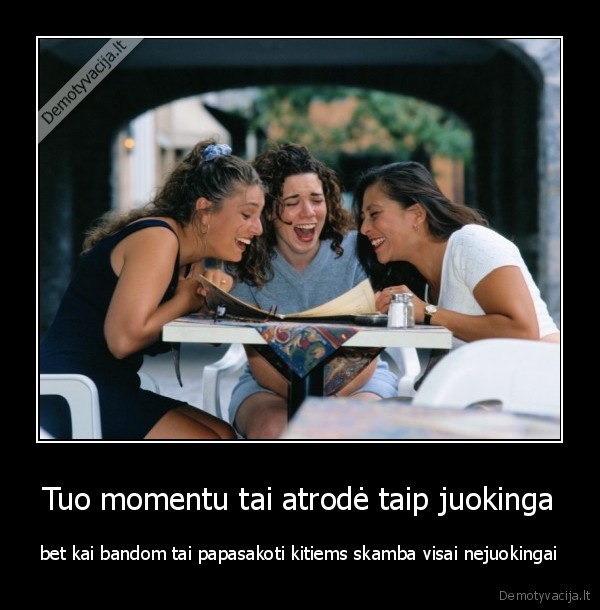 juokas,draugai