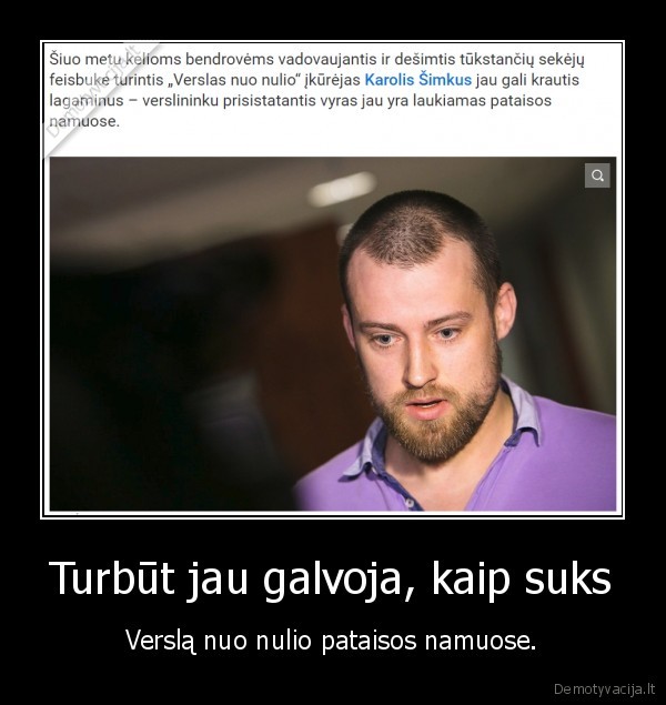 karolis, simkus,verslas, nuo, nulio,pataisos, namai