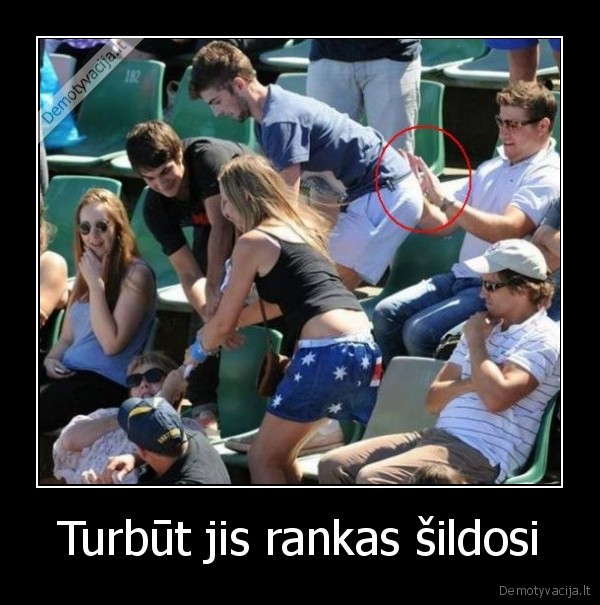 Turbūt jis rankas šildosi