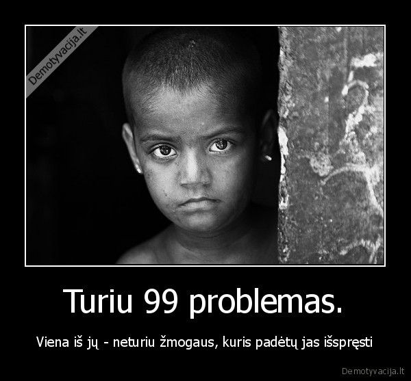 vaikas,skurdas,problemos,zmogus,99