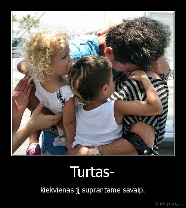 turtas, seima, meile
