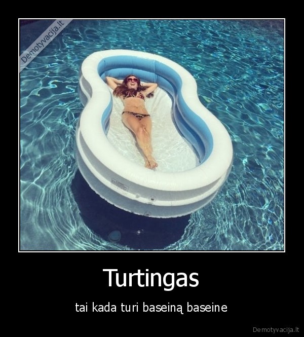 baseinas,turtingas