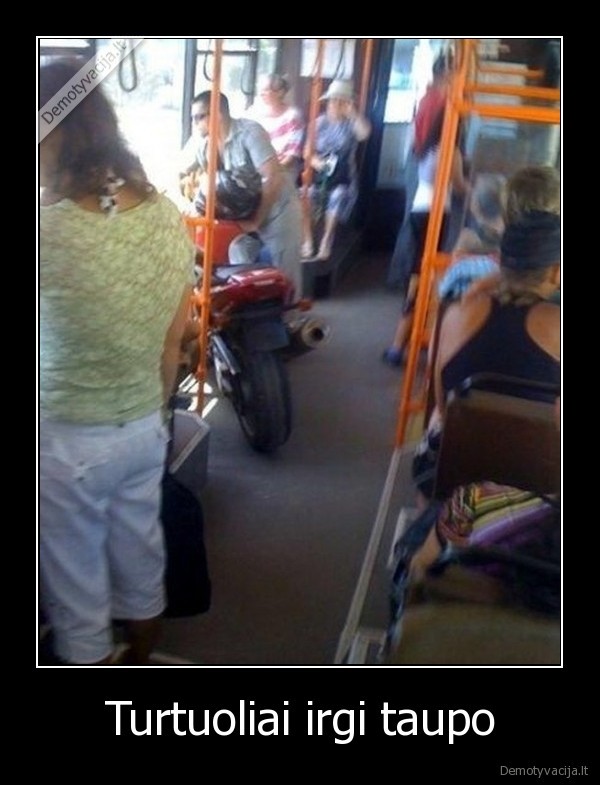 turtuoliai, taupo,britva,troleibusas