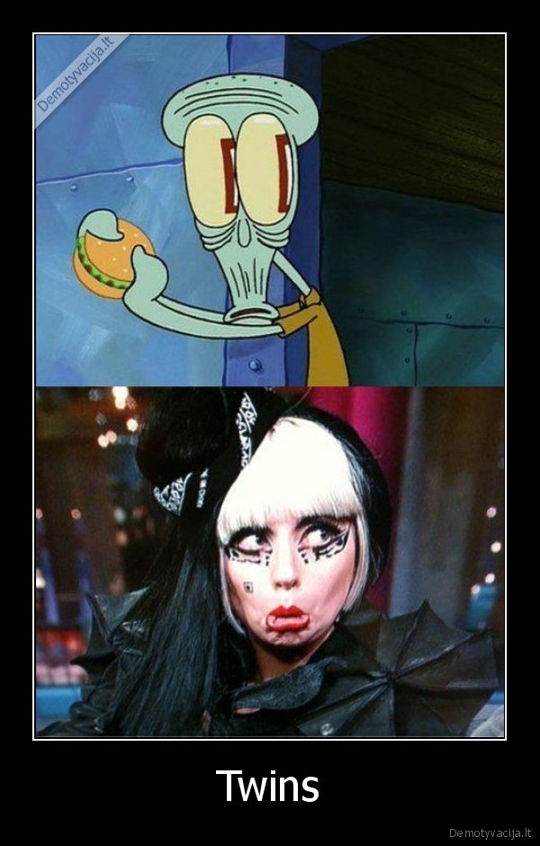 twins,gaga,squid