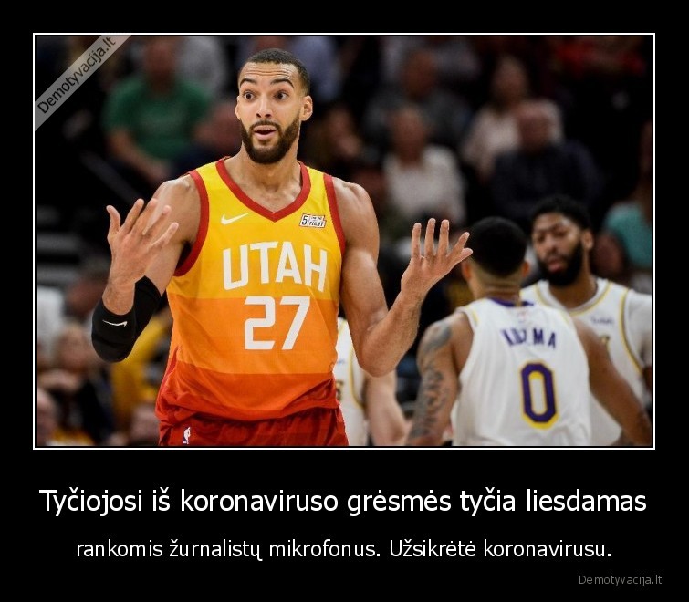 rudy, gobert,koronavirusas,likimo,ironija