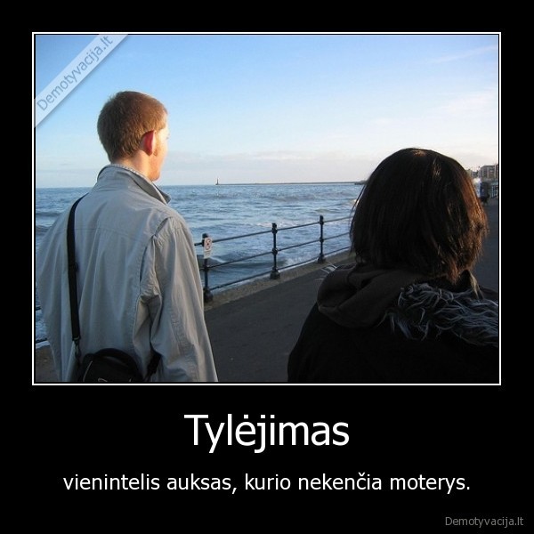 tylejimas,auksas,moterys,mintis,citata