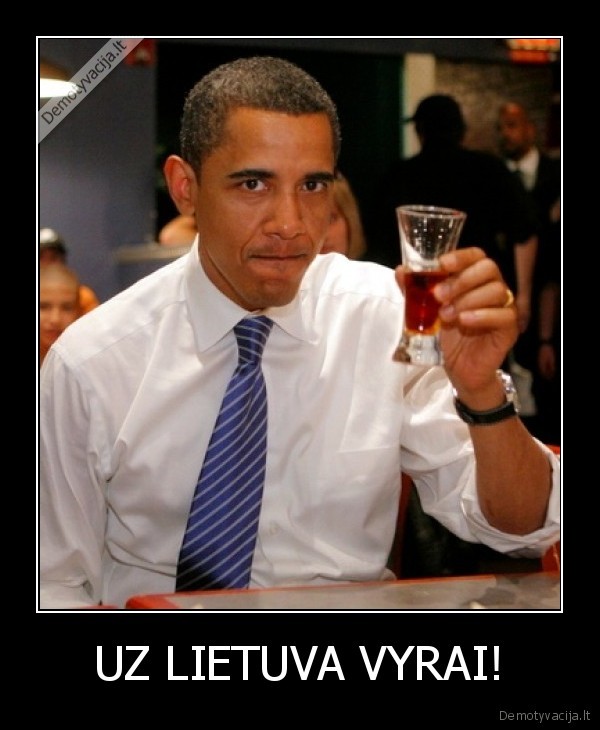 UZ LIETUVA VYRAI!