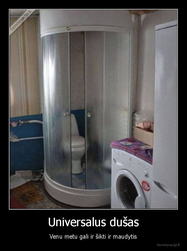 universalus,dusas,sikti,maudytis