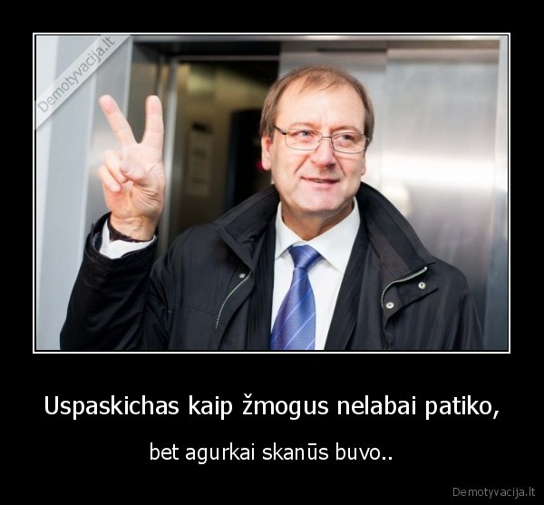 Uspaskichas kaip žmogus nelabai patiko,