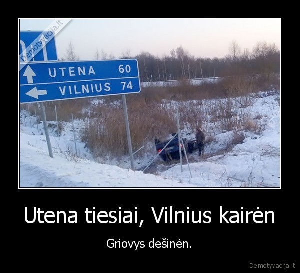 utena.vilnius,kaire, desine,griovys