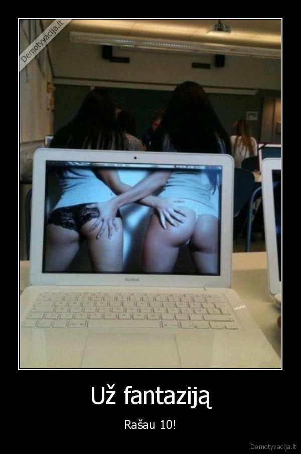 desimtukas,laki, fantazija,grazus, uzpakaliukai,mokykla