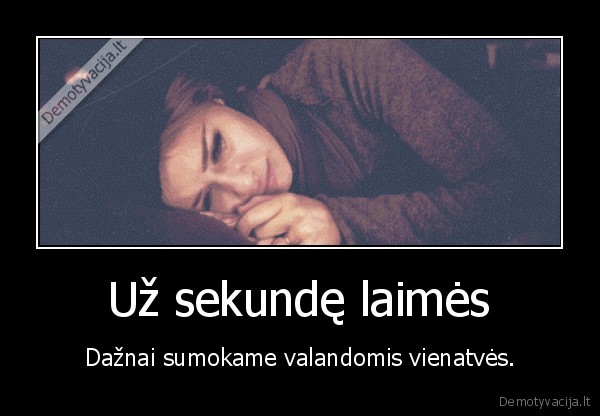 Už sekundę laimės