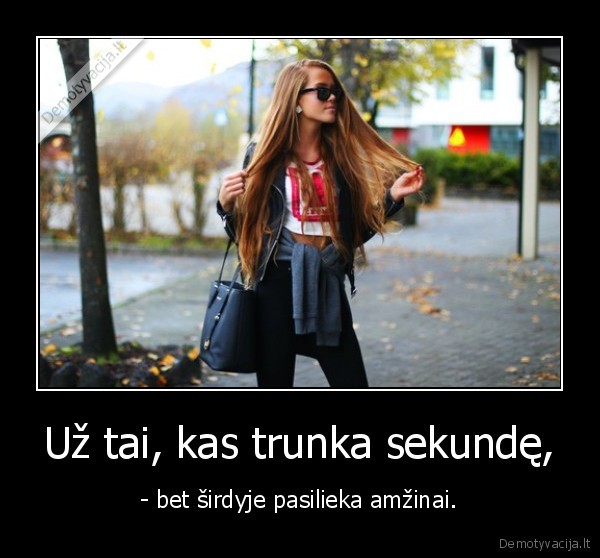 Už tai, kas trunka sekundę,