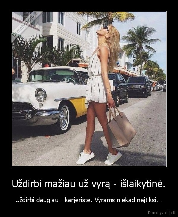 vyrai,moters, uzdarbis