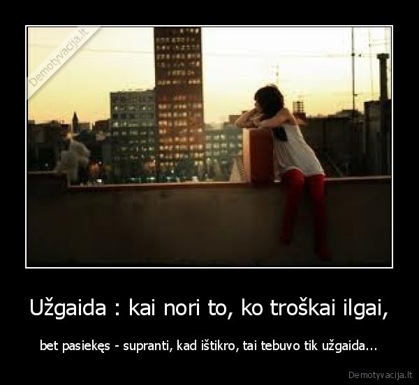 nori,gauni,nebeivertini,nebenori