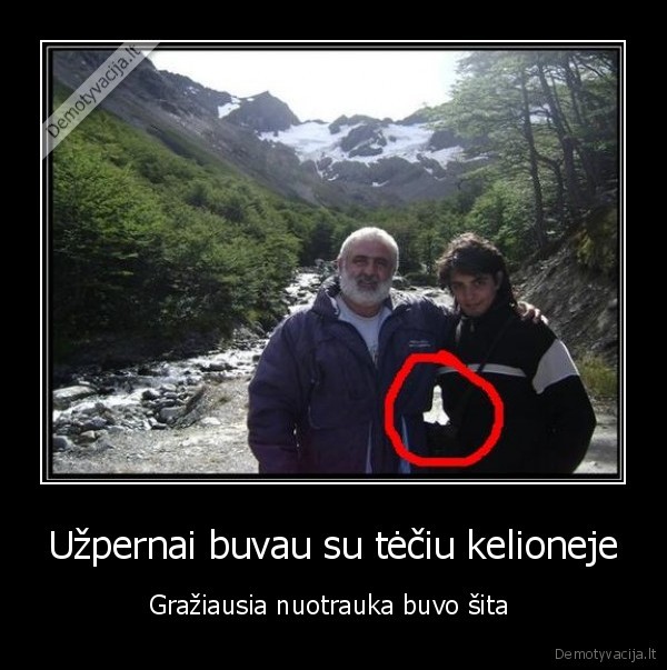 Užpernai buvau su tėčiu kelioneje