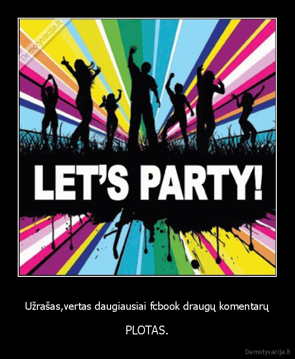 Užrašas,vertas daugiausiai fcbook draugų komentarų