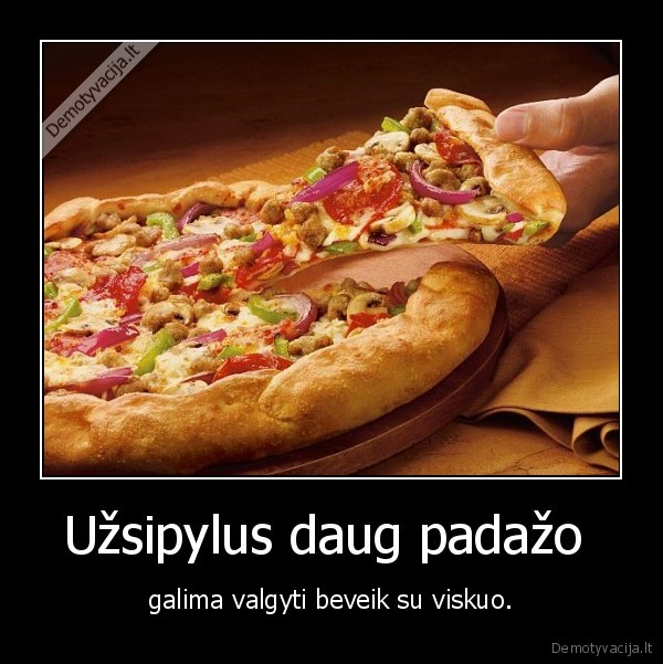 Užsipylus daug padažo 