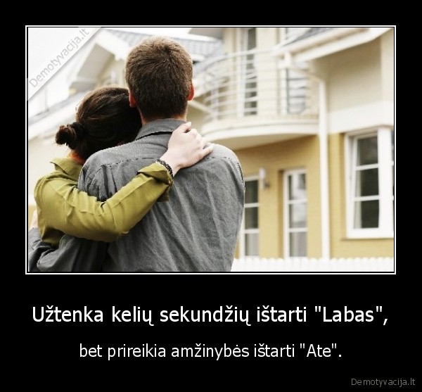 nesipykit, del, menkniekiu,nes, po, to, tik, gailesites