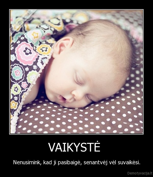 VAIKYSTĖ 