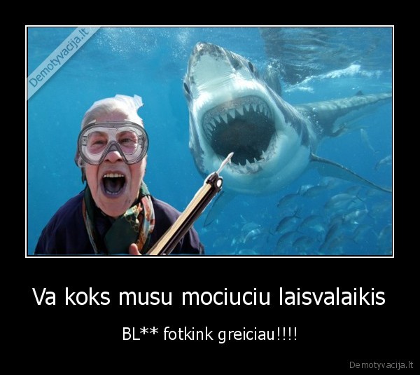 Va koks musu mociuciu laisvalaikis