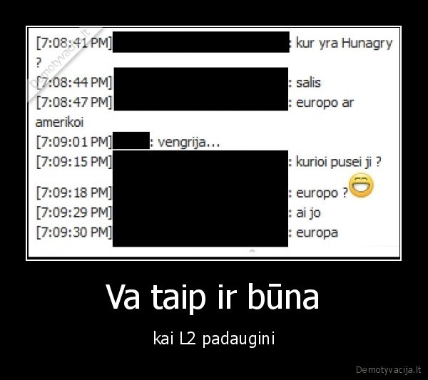 Va taip ir būna