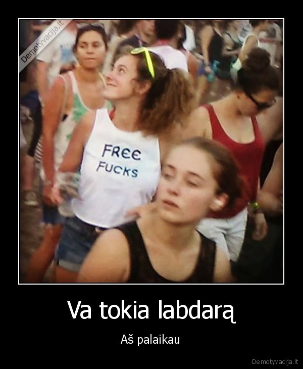 free, fucks, maikute,festivalis