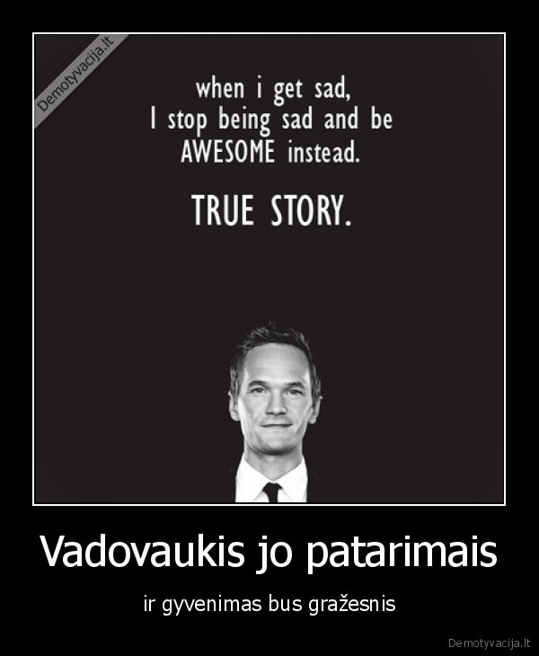 Vadovaukis jo patarimais