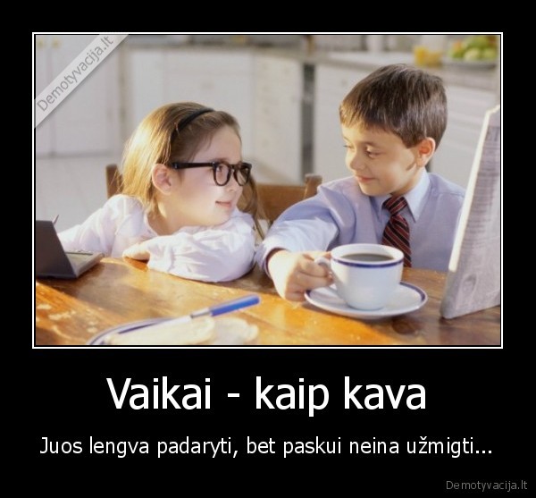 vaikai,kava,palyginimas