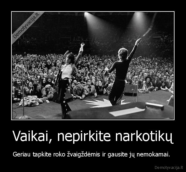 Vaikai, nepirkite narkotikų