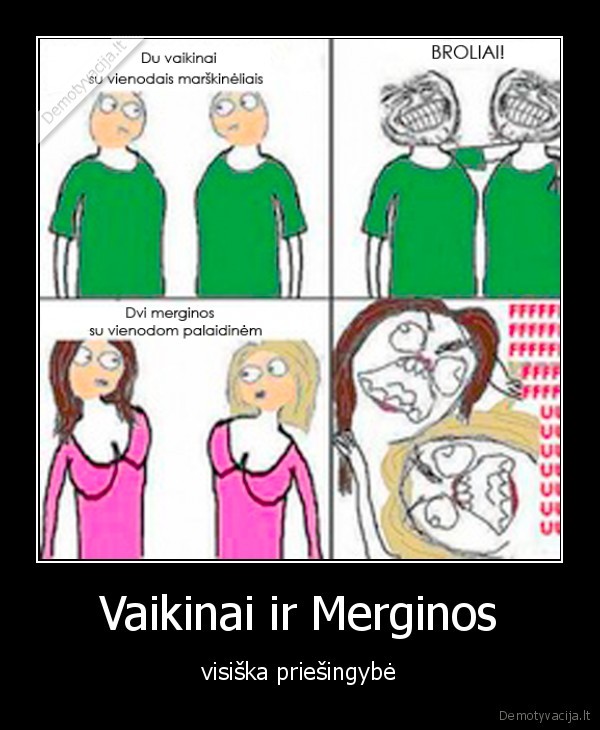 vaikinai,merginos,drabuziai,broliai,prieses