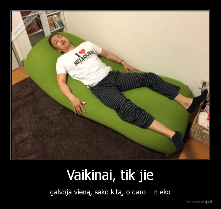 vaikinai,galvoja,sako,daro