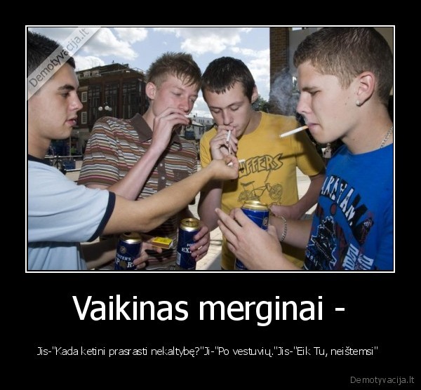 paaugliai., sexas,kvailumas