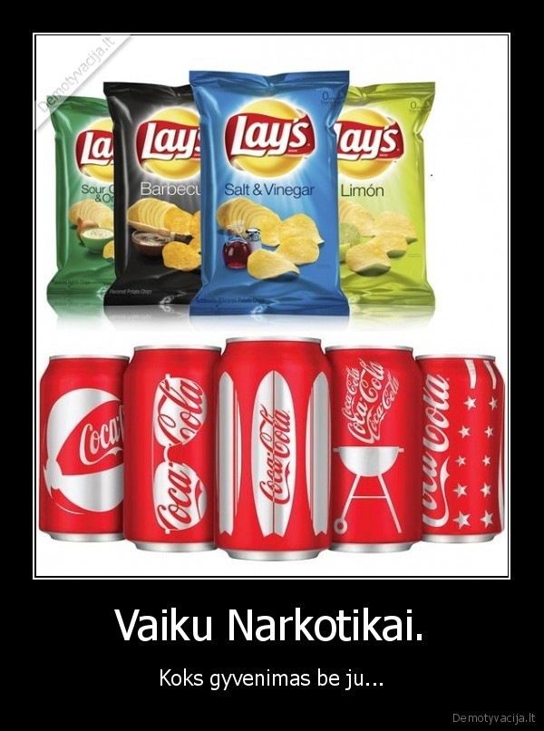 cipsai,kokokola,coco, cola,lays,cola,narkotikai,nesveiki, dalykai