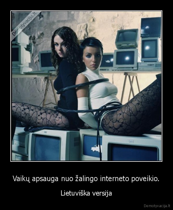 Vaikų apsauga nuo žalingo interneto poveikio.